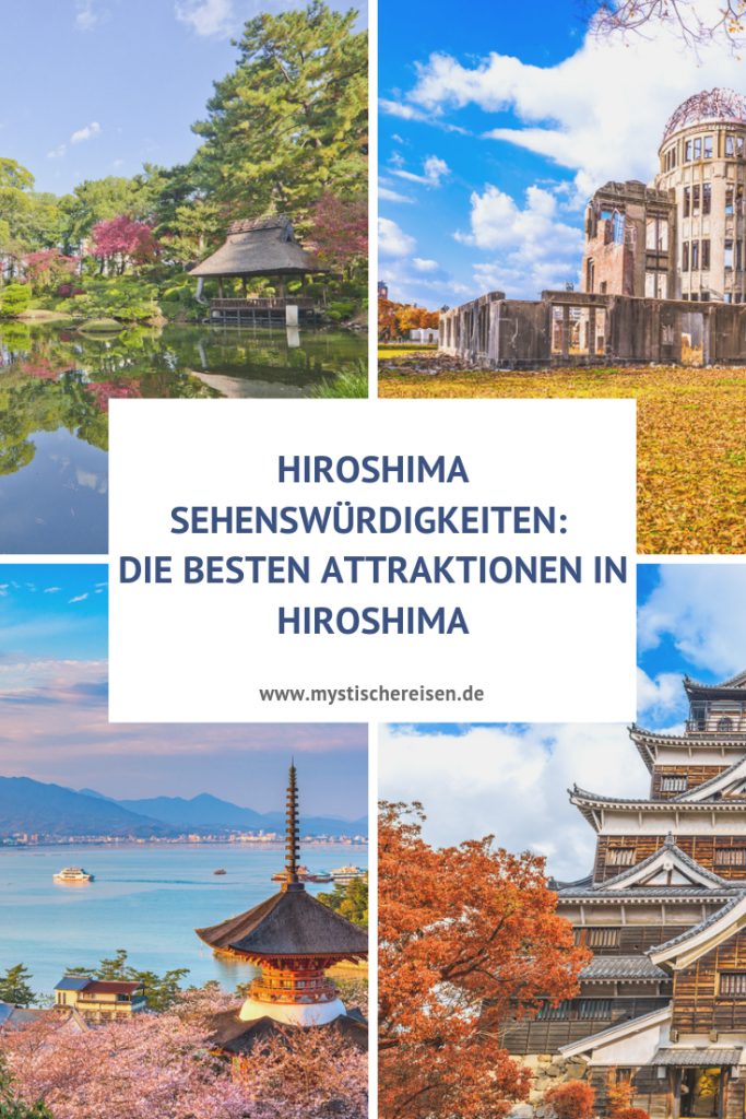 Hiroshima Sehenswürdigkeiten: Die Besten Attraktionen In Hiroshima