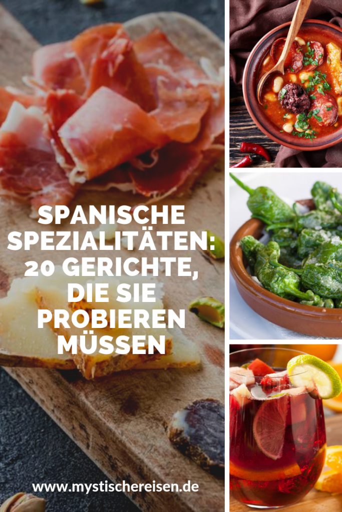 Spanische Spezialitäten: 20 Gerichte, Die Sie Probieren Müssen 