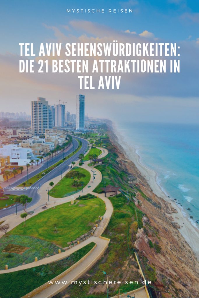 Tel Aviv Sehenswürdigkeiten: Die 21 Besten Attraktionen In Tel Aviv 