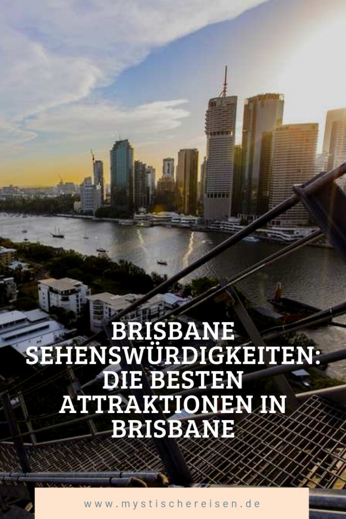 Brisbane Sehenswürdigkeiten: Die Besten Attraktionen In Brisbane