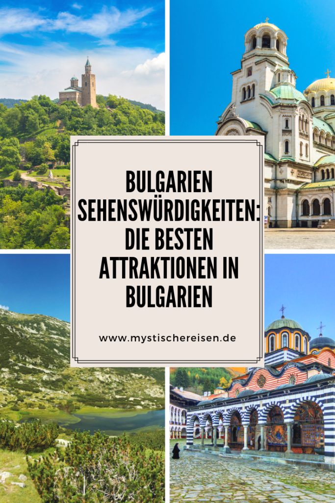 Bulgarien Sehenswürdigkeiten: Die Besten Attraktionen In Bulgarien