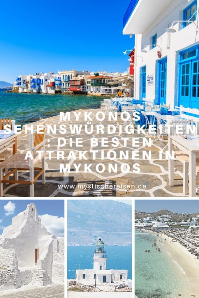 Mykonos Sehenswürdigkeiten: Die Besten Attraktionen In Mykonos