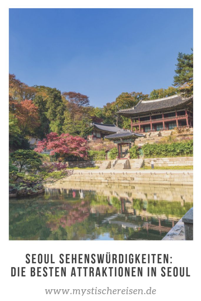 Seoul Sehenswürdigkeiten: Die Besten Attraktionen In Seoul