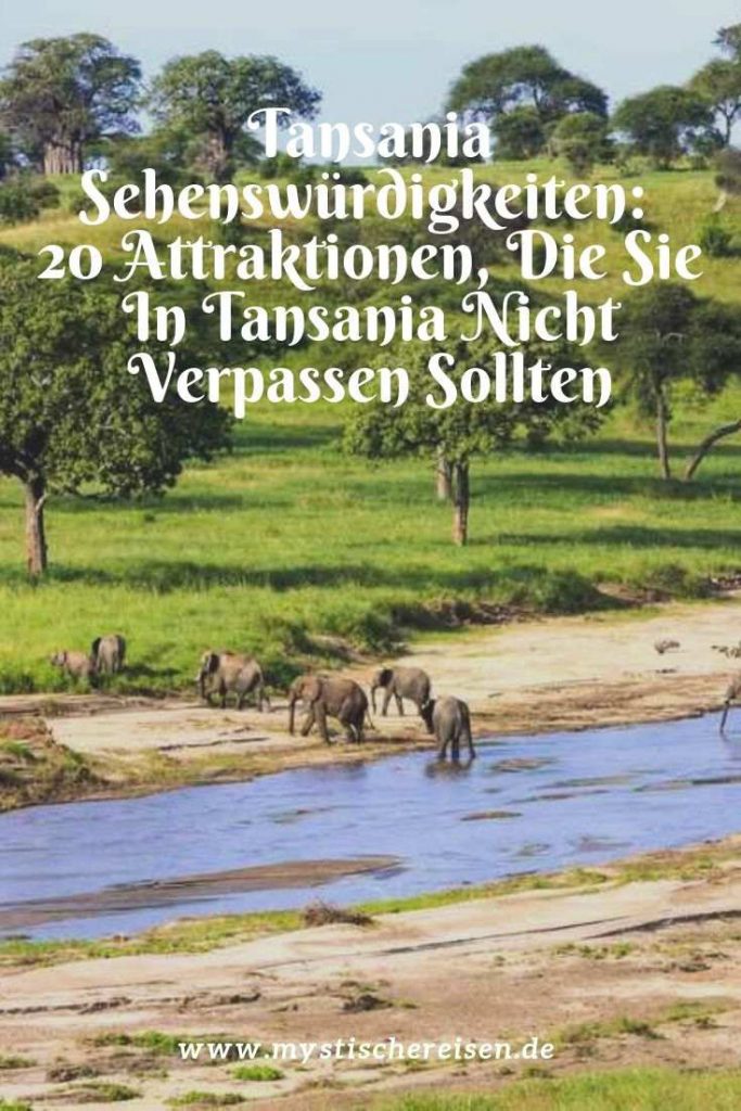 Tansania Sehenswürdigkeiten: 20 Attraktionen, Die Sie In Tansania Nicht Verpassen Sollten