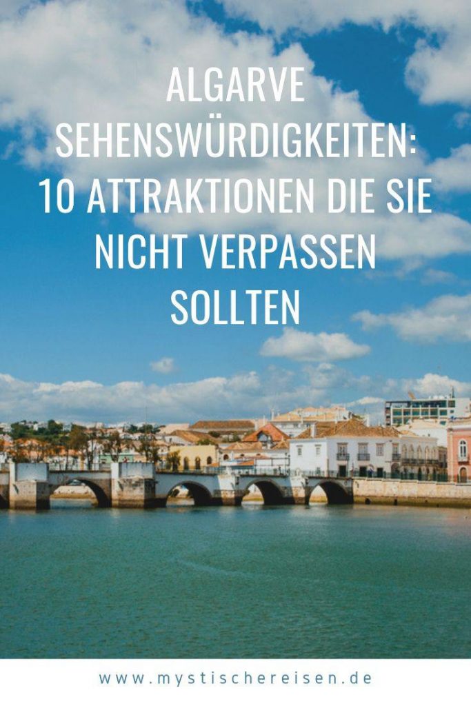Algarve Sehenswürdigkeiten: 10 Attraktionen Die Sie Nicht Verpassen Sollten