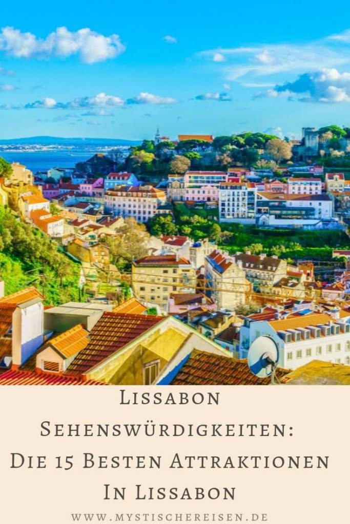 Lissabon Sehenswürdigkeiten: Die 15 Besten Attraktionen In Lissabon