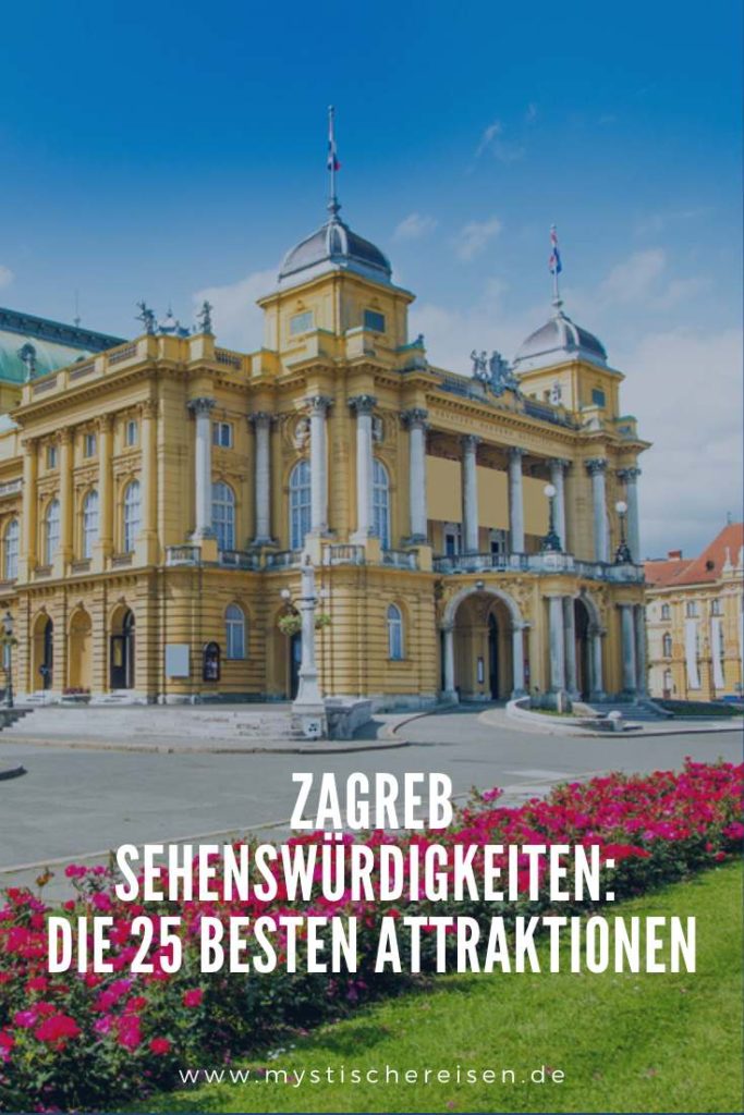 Zagreb Sehenswürdigkeiten: Die 25 besten Attraktionen – 2020