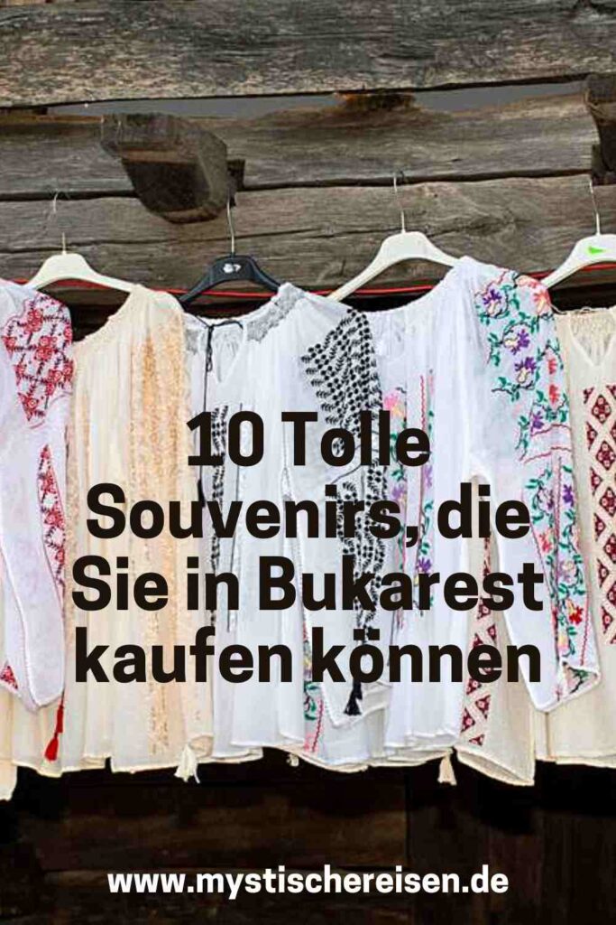 10 Tolle Souvenirs, die Sie in Bukarest kaufen können