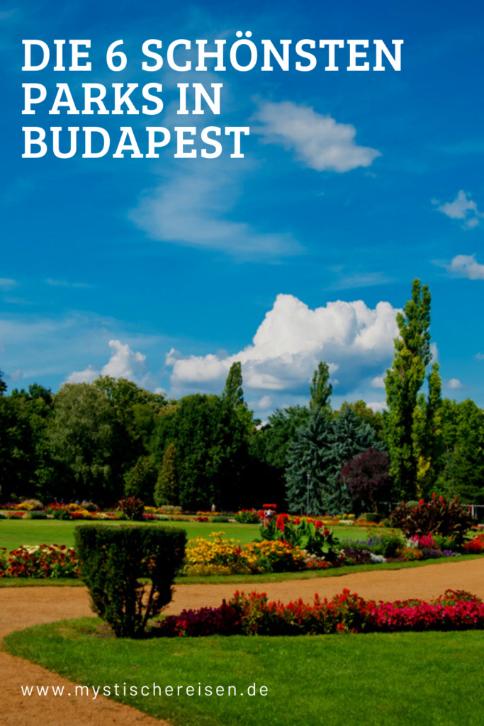 Die 6 schönsten Parks in Budapest