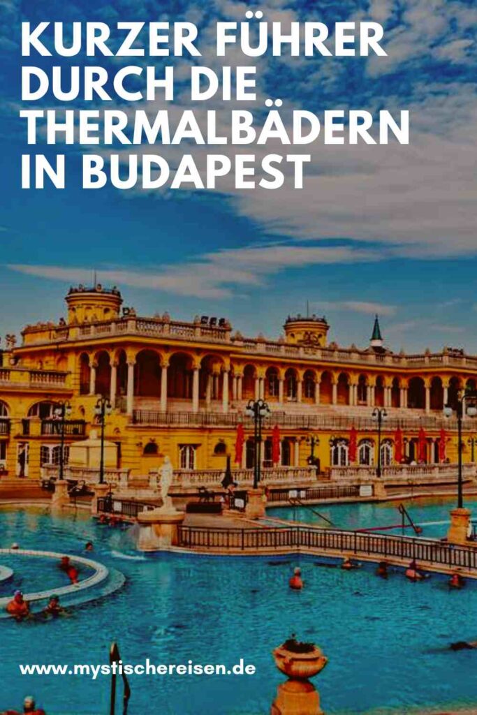Kurzer Führer durch die Thermalbädern in Budapest