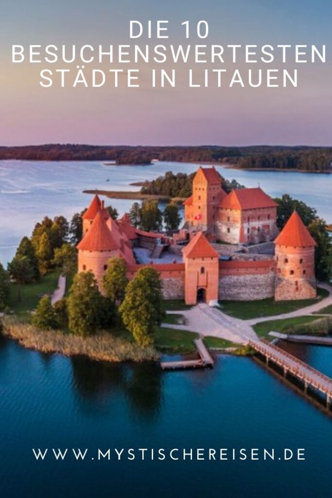 Die 10 besuchenswertesten Städte in Litauen