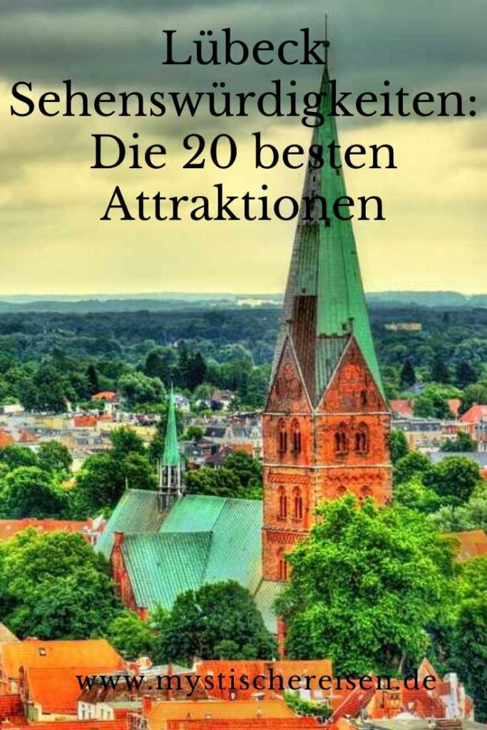 Lübeck Sehenswürdigkeiten Die 20 besten Attraktionen
