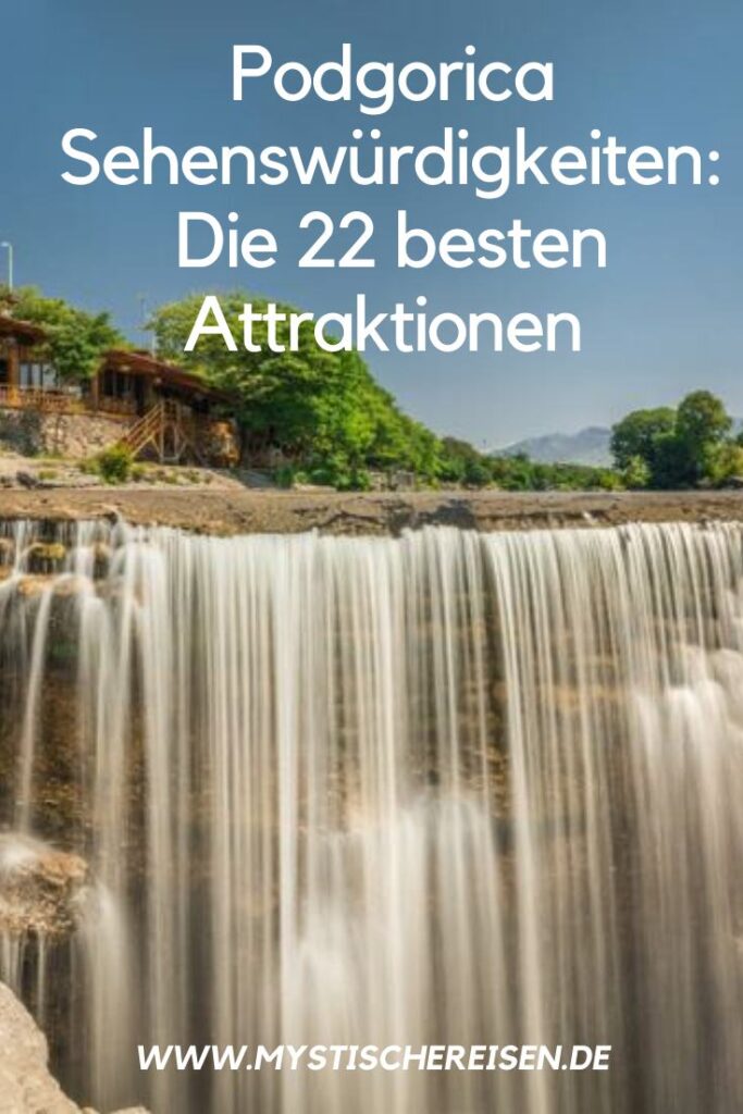Podgorica Sehenswürdigkeiten Die 22 besten Attraktionen