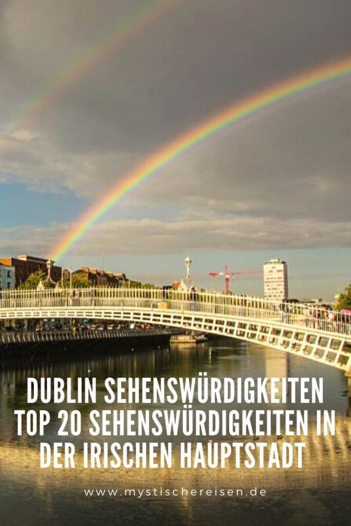 Dublin Sehenswürdigkeiten - Top 20 Sehenswürdigkeiten in der irischen Hauptstadt