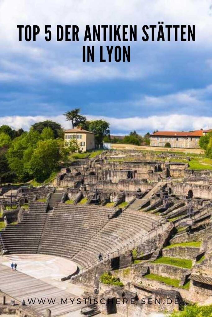 Top 5 der antiken Stätten in Lyon