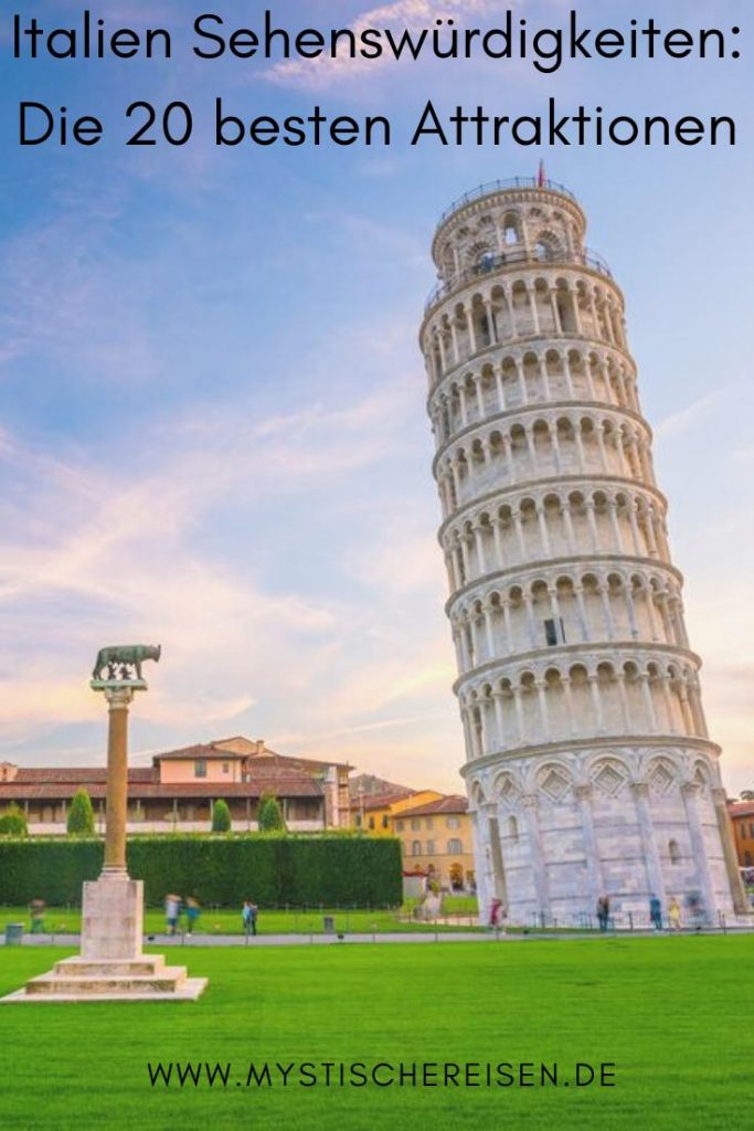 Italien Sehenswürdigkeiten Die 20 besten Attraktionen