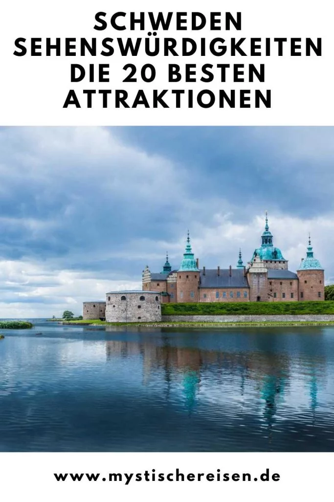 Schweden Sehenswürdigkeiten - Die 20 besten Attraktionen
