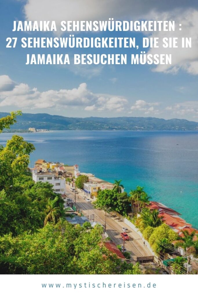 Jamaika Sehenswürdigkeiten : 27 Sehenswürdigkeiten, die Sie in Jamaika besuchen müssen