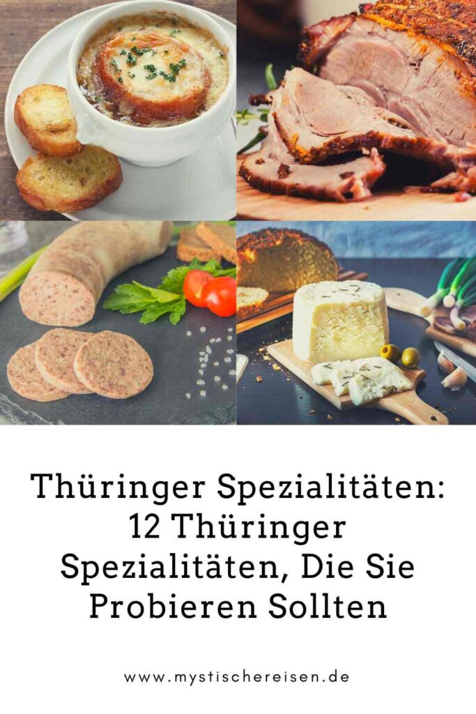 Thüringer Spezialitäten: 12 Thüringer Spezialitäten, Die Sie Probieren Sollten